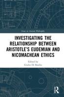 Investigating the Relationship Between Aristotle's Eudemian and Nicomachean Ethics