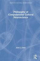 Philosophy of Computational Cultural Neuroscience