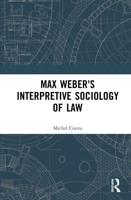 Max Weber's Interpretive Sociology of Law