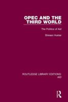 OPEC and the Third World: The Politics of Aid