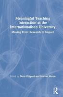 Meaningful Teaching Interaction at the Internationalised University: Moving From Research to Impact