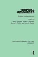 Tropical Resources: Ecology and Development