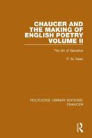 Chaucer and the Making of English Poetry. Volume 2 The Art of Narrative