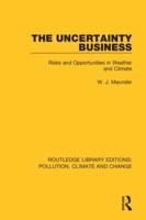 The Uncertainty Business: Risks and Opportunities in Weather and Climate
