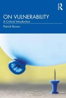 On Vulnerability: A Critical Introduction
