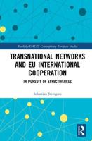 Transnational Networks and EU International Cooperation: In Pursuit of Effectiveness