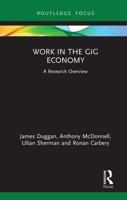 Work in the Gig Economy: A Research Overview