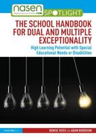 The School Handbook for Dual and Multiple Exceptionality: High Learning Potential with Special Educational Needs or Disabilities