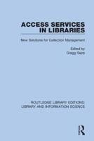 Access Services in Libraries: New Solutions for Collection Management