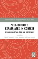 Self-Initiated Expatriates in Context: Recognizing Space, Time, and Institutions