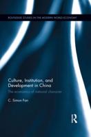 Culture, Institution, and Development in China: The economics of national character