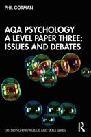AQA Psychology A Level. Paper Three Issues and Debates