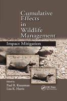 Cumulative Effects in Wildlife Management: Impact Mitigation