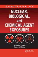 Handbook of Nuclear, Biological, and Chemical Agent Exposures