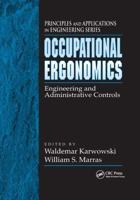 Occupational Ergonomics: Engineering and Administrative Controls