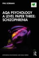AQA Psychology A Level. Paper Three Schizophrenia