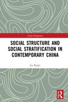 Social Structure and Social Stratification in Contemporary China. Volume 1