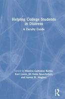 Helping College Students in Distress: A Faculty Guide