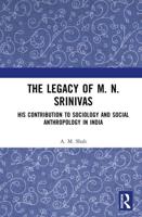The Legacy of M. N. Srinivas