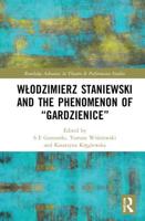 Włodzimierz Staniewski and the Phenomenon of "Gardzienice"