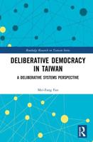 Deliberative Democracy in Taiwan: A Deliberative Systems Perspective