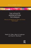 The Athlete Apperception Technique: Manual and Materials for Sport and Clinical Psychologists