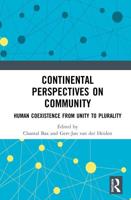 Continental Perspectives on Community: Human Coexistence from Unity to Plurality