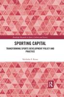 Sporting Capital: Transforming Sports Development Policy and Practice