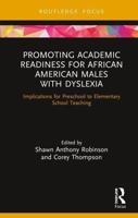 Promoting Academic Readiness for African American Males With Dyslexia