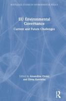 EU Environmental Governance: Current and Future Challenges