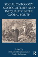 Social Ontology, Sociocultures and Inequality in the Global South