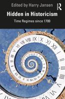 Hidden in Historicism: Time Regimes since 1700