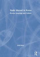 Study Abroad in Korea : Korean Language and Culture