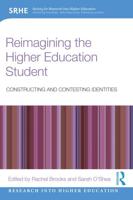 Reimagining the Higher Education Student: Constructing and Contesting Identities