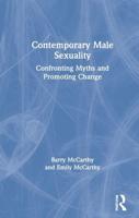 Contemporary Male Sexuality: Confronting Myths and Promoting Change