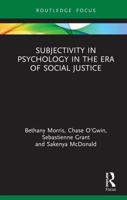 Subjectivity in Psychology in the Era of Social Justice