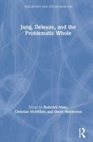 Jung, Deleuze and the Problematic Whole