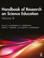 Handbook of Research on Science Education. Volume III