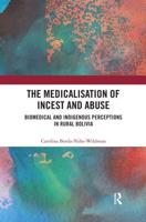 The Medicalisation of Incest and Abuse