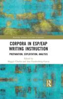 Corpora in ESP/EAP Writing Instruction: Preparation, Exploitation, Analysis