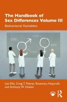 The Handbook of Sex Differences. Volume III Behavioral Variables