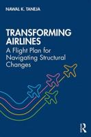Transforming Airlines: A Flight Plan for Navigating Structural Changes