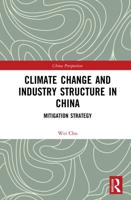 Climate Change and Industry Structure in China. Mitigation Strategy