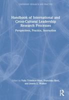 Handbook of International and Cross-Cultural Leadership Research Processes: Perspectives, Practice, Instruction