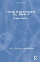 America in the Progressive Era, 1890-1917