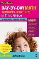 Day-by-Day Math Thinking Routines in Third Grade: 40 Weeks of Quick Prompts and Activities