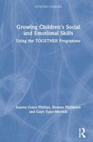 Growing Children's Social and Emotional Skills