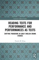 Reading Texts for Performance and Performance as Texts