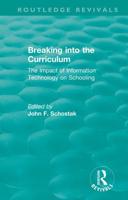 Breaking into the Curriculum: The Impact of Information Technology on Schooling