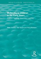 Multicultural Children in the Early Years: Creative Teaching, Meaningful Learning